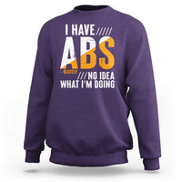 Gymer Sweatshirt I Have Abs-olutely No Idea What I'm Doing - Wonder Print Shop