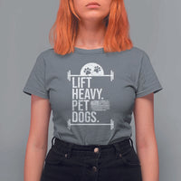 Gymer Dog Lover T Shirt For Women Lift Heavy Pet Dogs - Wonder Print Shop