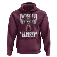 Funny Workout Hoodie I Work Out So I Can Eat Garbage Raccoon