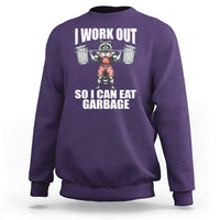 Funny Workout Sweatshirt I Work Out So I Can Eat Garbage Raccoon - Wonder Print Shop