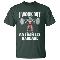 Funny Workout T Shirt I Work Out So I Can Eat Garbage Raccoon - Wonder Print Shop