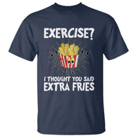 Funny Workout T Shirt Exercise? I Thought You Said Extra Fries - Wonder Print Shop