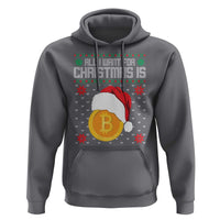 Funny All I Want For Christmas Is Bitcoin Hoodie