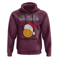Funny All I Want For Christmas Is Bitcoin Hoodie