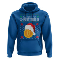 Funny All I Want For Christmas Is Bitcoin Hoodie