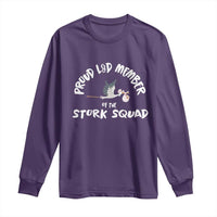 Proud L&D Member Of The Stork Squad Labor & Delivery Nurse Long Sleeve Shirt