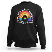 LGBT History Month Sweatshirt Proudest Teacher Ever Teaching Proud Rainbow - Wonder Print Shop