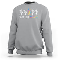 LGBT Pride Sweatshirt Dare To Be Yourself Skeleton Hand Rainbow - Wonder Print Shop