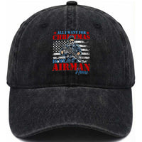 All I Want For Christmas Is My Airman Home Washed Cotton Baseball Cap