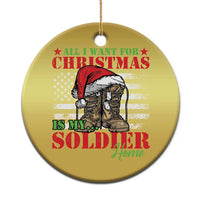 All I Want For Christmas Is My Soldier Home Christmas Ornament - Wonder Print Shop