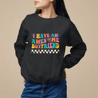 Valentine's Day Sweatshirt I Have An Awesome Boyfriend Ugly Heart Retro Groovy - Wonder Print Shop