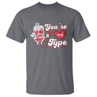 Valentine's Day T Shirt You're My Type Medical Pun Blood Nurse - Wonder Print Shop