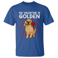 Valentine's Day T Shirt My Valentine Is Golden Retriever Cute Pet Dog Rose - Wonder Print Shop