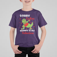 Sorry Ladies Mommy Is My Valentine T Shirt For Kid Funny Dabbing Dinosaur Stealing Heart - Wonder Print Shop