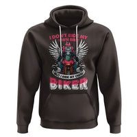 Motorcycle Rider Hoodie I Don't Ride My Own Bike But I Do Ride My Own Biker Girlfriend Wife - Wonder Print Shop