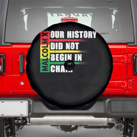 Malcolm X Spare Tire Cover Our History Did Not Begin In Chains