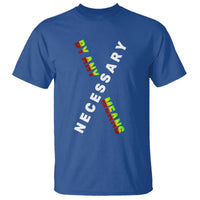 Malcolm X T Shirt By Any Means Necessary Black History