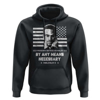 Malcolm X Hoodie By Any Means Necessary American Flag