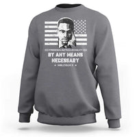 Malcolm X Sweatshirt By Any Means Necessary American Flag