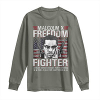 Malcolm X Long Sleeve Shirt A Man Who Stands For Nothing Will Fall For Anything
