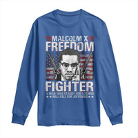 Malcolm X Long Sleeve Shirt A Man Who Stands For Nothing Will Fall For Anything