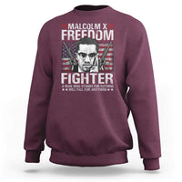Malcolm X Sweatshirt A Man Who Stands For Nothing Will Fall For Anything
