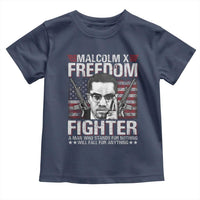 Malcolm X Toddler T Shirt A Man Who Stands For Nothing Will Fall For Anything