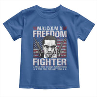 Malcolm X Toddler T Shirt A Man Who Stands For Nothing Will Fall For Anything