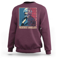 Frederick Douglass Sweatshirt It Is Easier To Build Strong Children Than To Repair Broken Men BHM