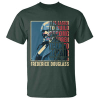 Frederick Douglass T Shirt It Is Easier To Build Strong Children Than To Repair Broken Men BHM