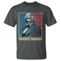 Frederick Douglass T Shirt It Is Easier To Build Strong Children Than To Repair Broken Men BHM