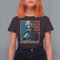 Frederick Douglass T Shirt For Women It Is Easier To Build Strong Children Than To Repair Broken Men BHM