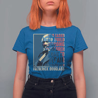 Frederick Douglass T Shirt For Women It Is Easier To Build Strong Children Than To Repair Broken Men BHM