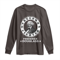 Frederick Douglass Long Sleeve Shirt The Thing Worse Than Rebellion Is The Thing That Causes Rebellion