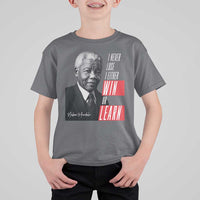 Nelson Mandela's Motivational T Shirt For Kid I Never Lose I Either Win Or Learn