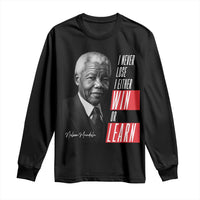 Nelson Mandela's Motivational Long Sleeve Shirt I Never Lose I Either Win Or Learn