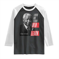 Nelson Mandela's Motivational Raglan Shirt I Never Lose I Either Win Or Learn