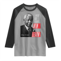 Nelson Mandela's Motivational Raglan Shirt I Never Lose I Either Win Or Learn