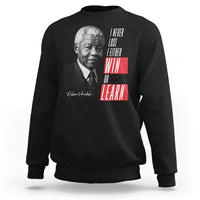 Nelson Mandela's Motivational Sweatshirt I Never Lose I Either Win Or Learn