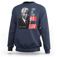 Nelson Mandela's Motivational Sweatshirt I Never Lose I Either Win Or Learn