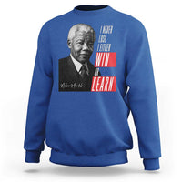 Nelson Mandela's Motivational Sweatshirt I Never Lose I Either Win Or Learn
