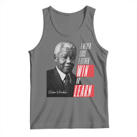 Nelson Mandela's Motivational Tank Top I Never Lose I Either Win Or Learn