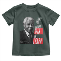 Nelson Mandela's Motivational Toddler T Shirt I Never Lose I Either Win Or Learn