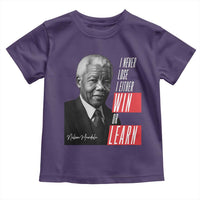 Nelson Mandela's Motivational Toddler T Shirt I Never Lose I Either Win Or Learn