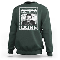 Nelson Mandela Sweatshirt It Always Seems Impossible Until It's Done