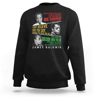 James Baldwin Sweatshirt Famous Quotes Nothing Can Be Changed Until It Is Faced