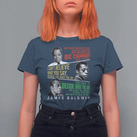James Baldwin T Shirt For Women Famous Quotes Nothing Can Be Changed Until It Is Faced