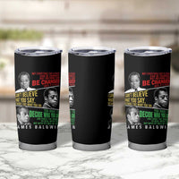 James Baldwin Tumbler Cup Famous Quotes Nothing Can Be Changed Until It Is Faced