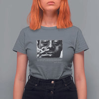 James Baldwin T Shirt For Women Not Everything That Is Faced Can Be Changed But Nothing Can Be Changed Until It Is Faced