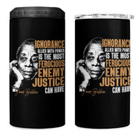 James Baldwin 4 in 1 Can Cooler Tumbler Ignorance Allied With Power Is The Most Ferocious Enemy Justice Can Have